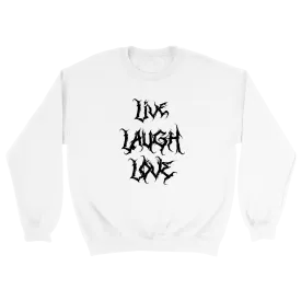 Live Laugh Love - Sweatshirt