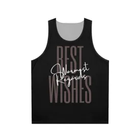 "Best Wishes Warmest Regards Unisex Tank Top - Schitt's Creek Inspired Apparel"